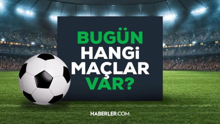 Bugün hangi maçlar var? Bugün kimin maçı var 31 Ocak 2023? Bu akşam hangi maçlar var, hangi kanalda? Bugün maç var mı?