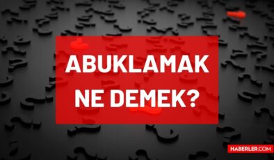 Abuklamak ne demek? TDK’ya göre Abuklama nedir, ne anlama geliyor? Abuklama nedir, ne demektir?