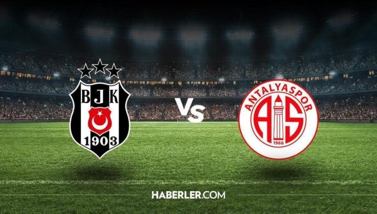 Beşiktaş – Antalyaspor maçı ne zaman, saat kaçta? Beşiktaş – Antalyaspor maçı hangi güne ertelendi?