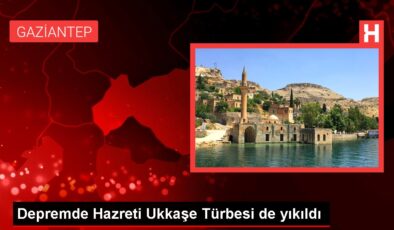 Depremde Hazreti Ukkaşe Türbesi de yıkıldı