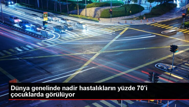 Dünya genelinde nadir hastalıkların yüzde 70’i çocuklarda görülüyor