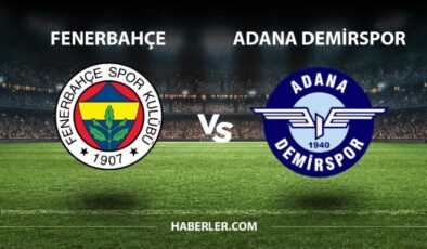 Fenerbahçe- Adan Demirspor maçı ne zaman, saat kaçta? Fenerbahçe-Adana Demirspor maçı hangi kanaldan yayınlanacak? Fenerbahçe-Adana Demirspor maçı hak