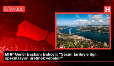 MHP Genel Başkanı Bahçeli: “Seçim tarihiyle ilgili spekülasyon üretmek vebaldir”