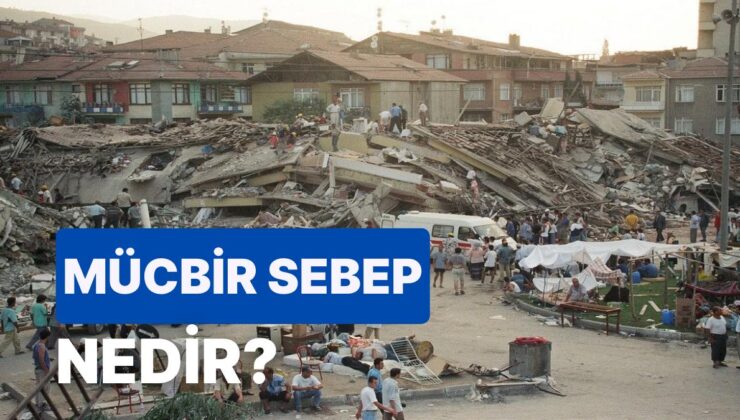 Mücbir Sebep Nedir? Hangi Durumlarda İlan Edilir? Vergiler Ertelendi mi?