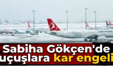 Sabiha Gökçen’de uçuşlara kar engeli: İniş yapamayan uçaklar Antalya’ya yönlendirildi