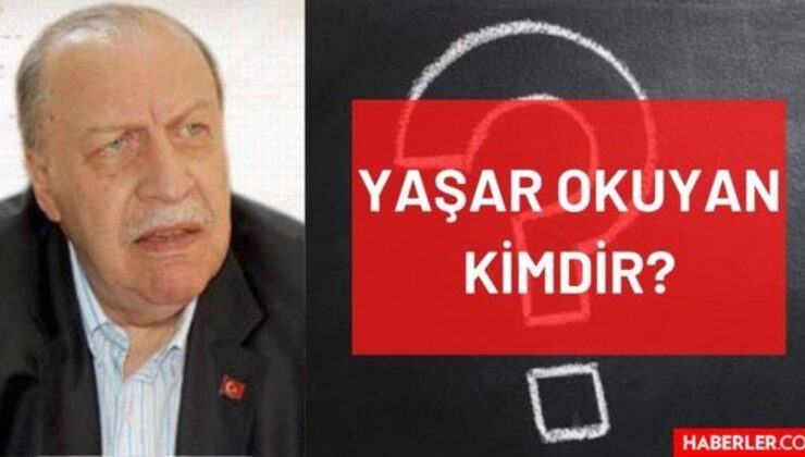 Yaşar Okuyan kimdir? Kaç yaşında, nereli, mesleği ne? Yaşar Okuyan’ın hayatı ve biyografisi!