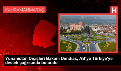 Yunanistan Dışişleri Bakanı Dendias, AB’ye Türkiye’ye destek çağrısında bulundu