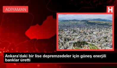 Ankara’daki bir lise depremzedeler için güneş enerjili banklar üretti