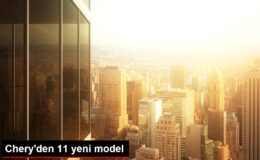 Chery’den 11 yeni model
