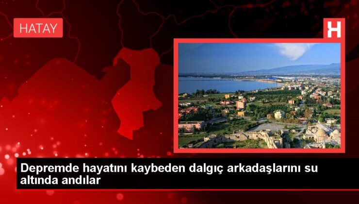 Depremde hayatını kaybeden dalgıç arkadaşlarını su altında andılar