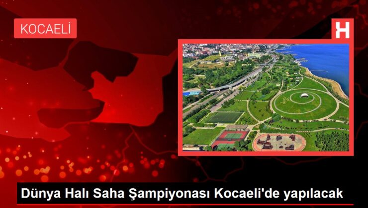 Dünya Halı Saha Şampiyonası Kocaeli’de yapılacak