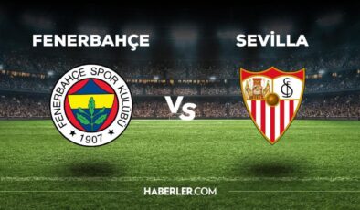 Fenerbahçe Sevilla maçı ne zaman, saat kaçta, hangi kanalda? Fenerbahçe Sevilla maçı saat kaçta başlayacak, nerede yayınlanacak?