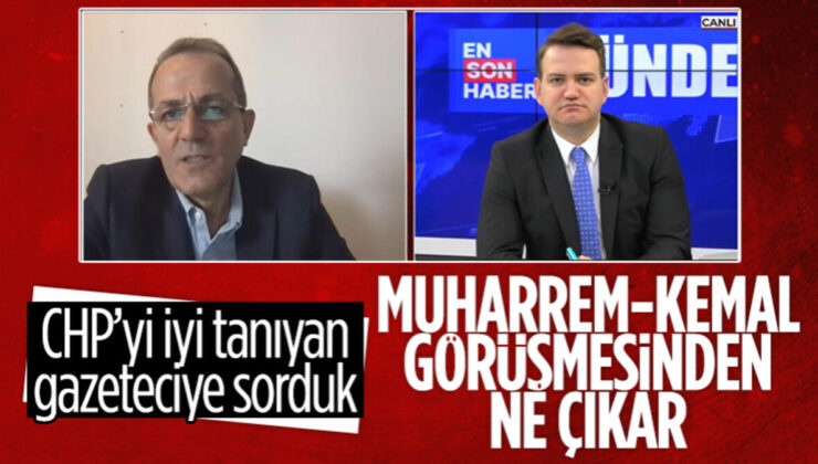 Gazeteci Şaban Sevinç, Muharrem İnce-Kemal Kılıçdaroğlu görüşmesini yorumladı