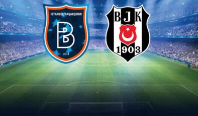 İstanbul’da dev maç! Başakşehir ve Beşiktaş’tan sürpriz kadrolar