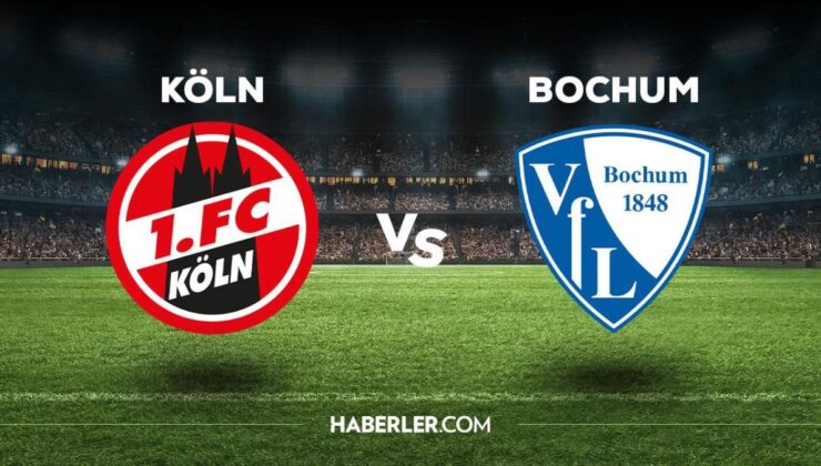 Köln Bochum maçı ne zaman, saat kaçta, hangi kanalda? Köln Bochum maçı saat kaçta başlayacak, nerede yayınlanacak?