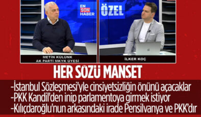 Metin Külünk’ten çarpıcı açıklamalar: PKK ve FETÖ, Kılıçdaroğlu’nu destekliyor