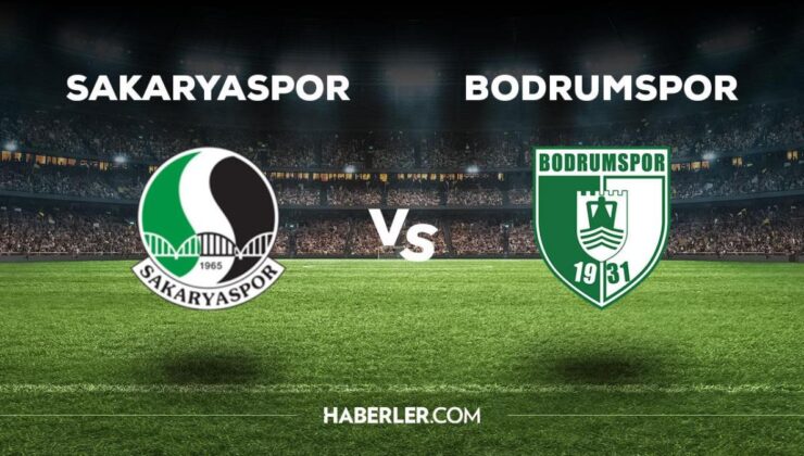 Sakaryaspor Bodrumspor maçı ne zaman, saat kaçta, hangi kanalda? Sakaryaspor Bodrumspor maçı saat kaçta başlayacak, nerede yayınlanacak?