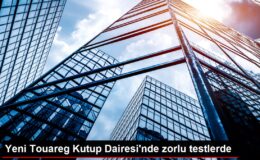 Yeni Touareg Kutup Dairesi’nde zorlu testlerde