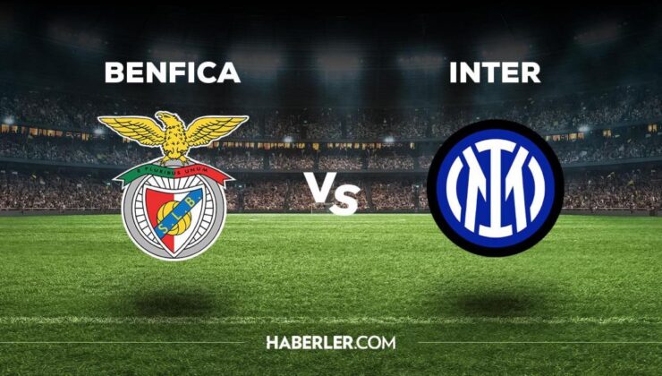 Benfica Inter maçı ne zaman, saat kaçta, hangi kanalda? Benfica Inter maçı saat kaçta başlayacak, nerede yayınlanacak?