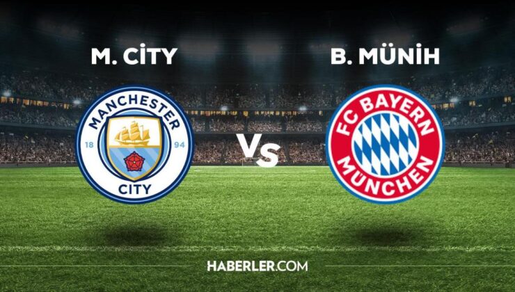 Manchester City Bayern Münih maçı ne zaman, saat kaçta, hangi kanalda? Manchester City Bayern Münih maçı saat kaçta başlayacak, nerede yayınlanacak?