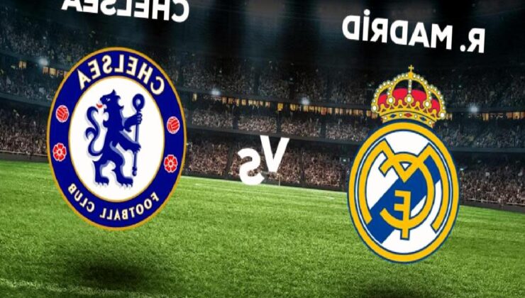 Real Madrid – Chelsea maçı ne zaman, saat kaçta, hangi kanalda? Real Madrid – Chelsea maçı saat kaçta başlayacak, nerede yayınlanacak?